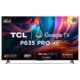 TCL 43 4K UHD Smart Google TV, 43P635 PRO